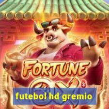 futebol hd gremio